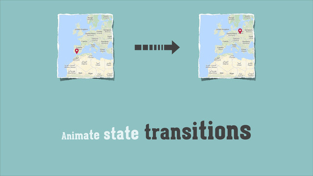 Animate state transitions
