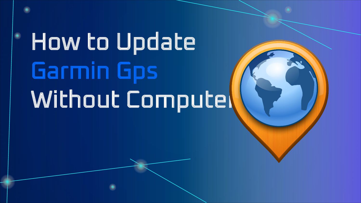 to Update Garmin GPS Without a Computer? - Speaker Deck