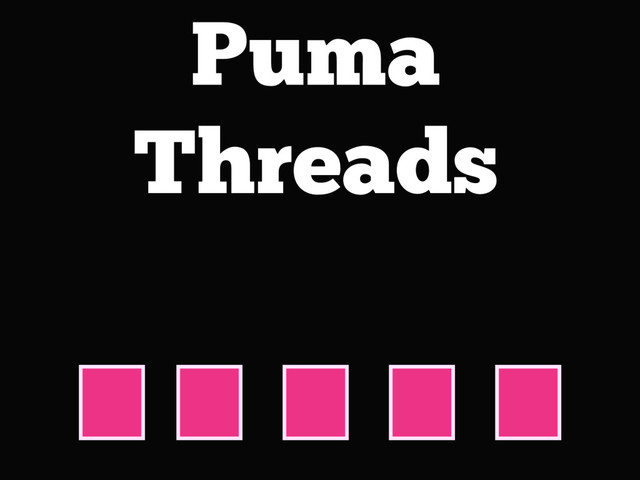 Puma
Threads
