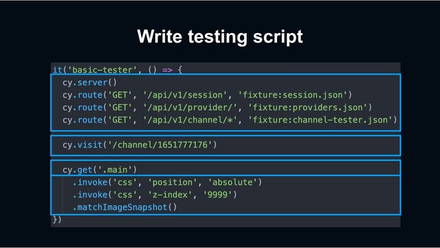 Write testing script

