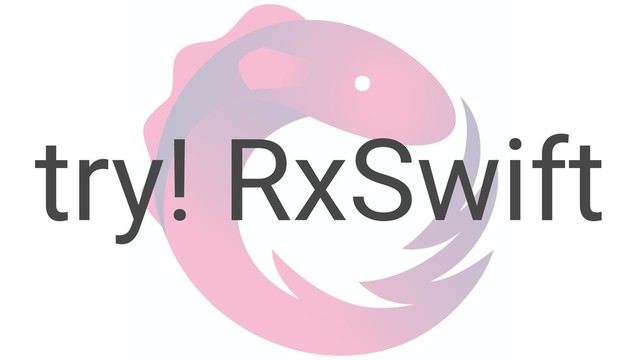 try! RxSwift
