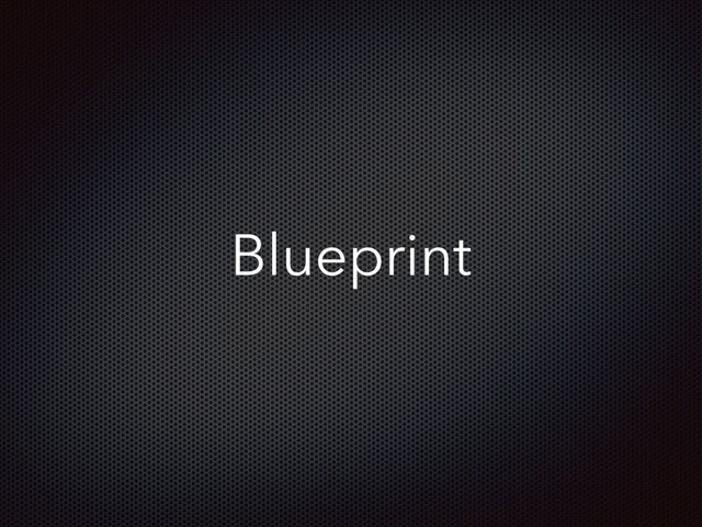 Blueprint
