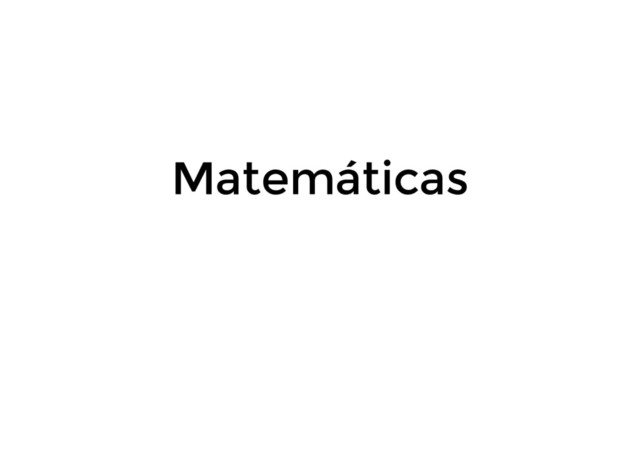 Matemáticas

