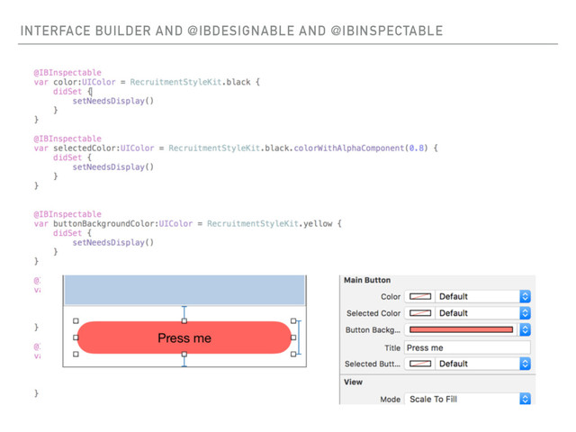 INTERFACE BUILDER AND @IBDESIGNABLE AND @IBINSPECTABLE
