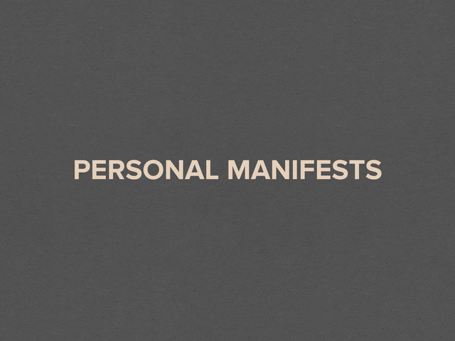 PERSONAL MANIFESTS
