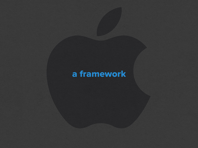 
a framework
