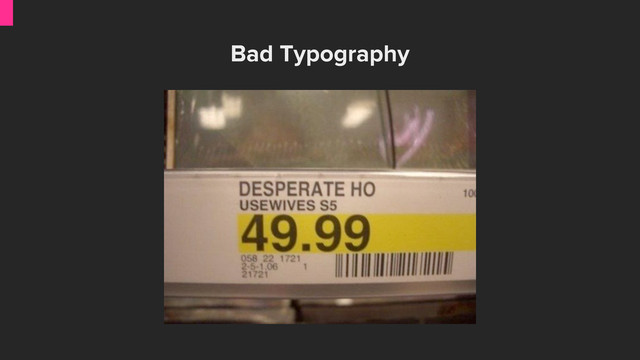 Bad Typography
