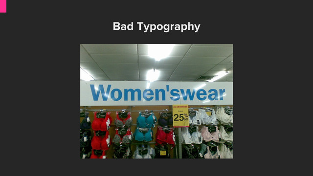 Bad Typography
