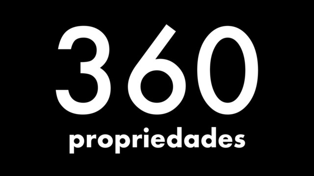 360
propriedades
