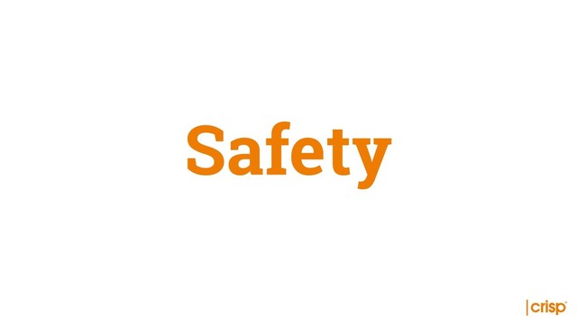 Safety
