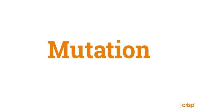 Mutation
