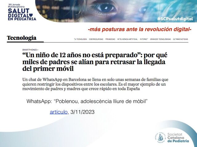 WhatsApp: “Poblenou, adolescència lliure de mòbil”
artículo, 3/11/2023
-más posturas ante la revolución digital-

