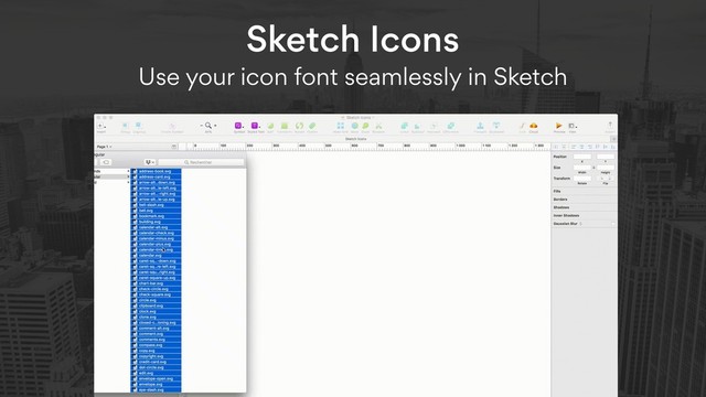 Sketch Icons  
Use your icon font seamlessly in Sketch
