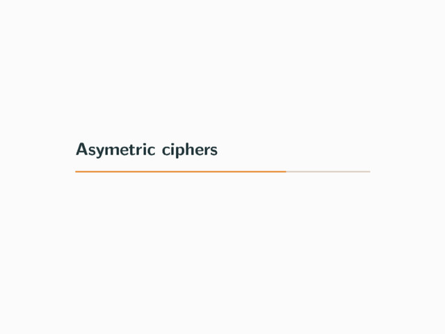 Asymetric ciphers
