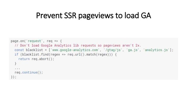 Prevent SSR pageviews to load GA
