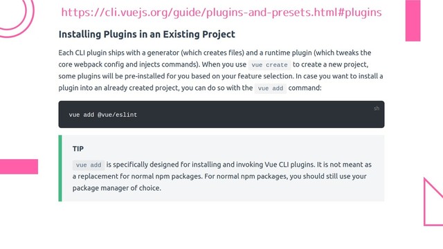 https://cli.vuejs.org/guide/plugins-and-presets.html#plugins
