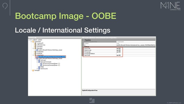 © JAMF Software, LLC
Bootcamp Image - OOBE
Locale / International Settings
