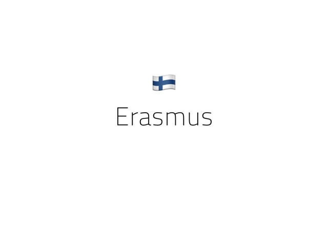 Erasmus
8
