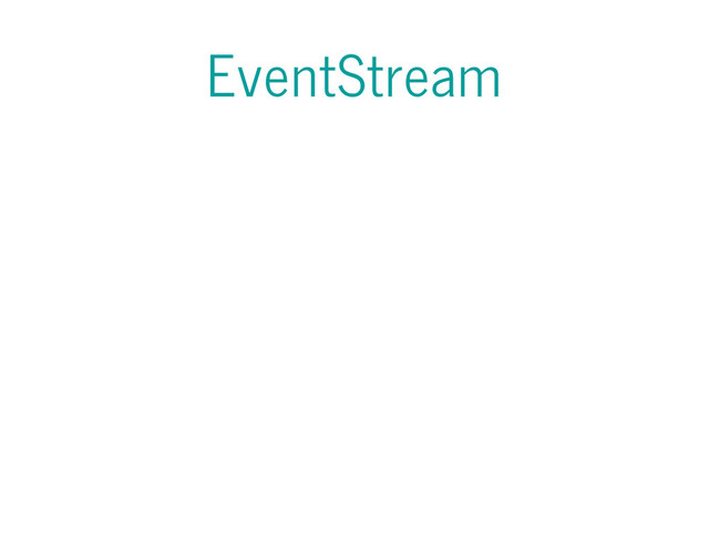 EventStream
