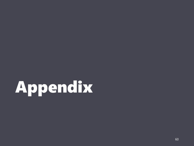 Appendix
60
