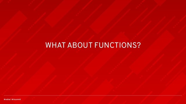 WHAT ABOUT FUNCTIONS?
