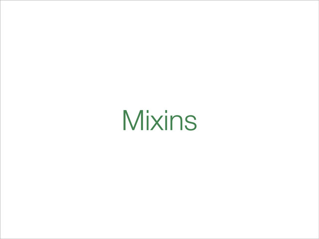 Mixins
