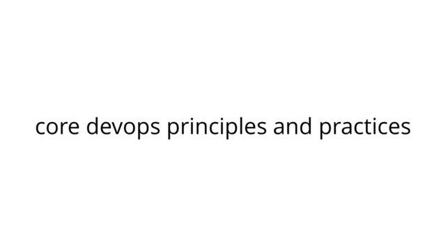 core devops principles and practices
