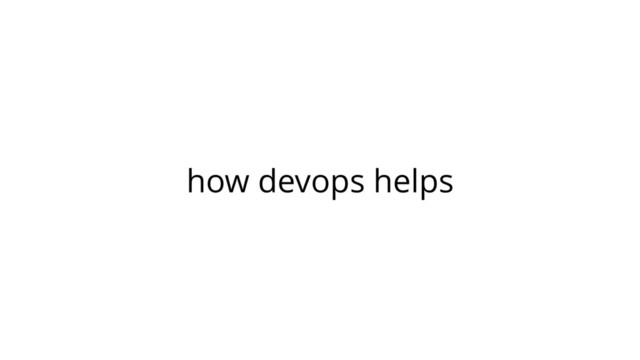 how devops helps
