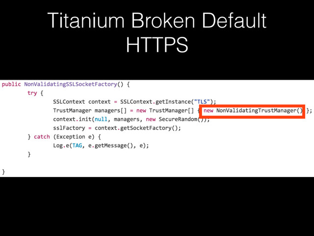 Titanium Broken Default
HTTPS
