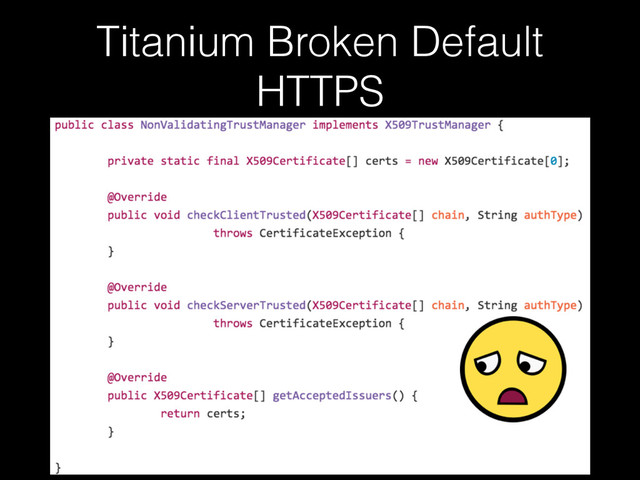 Titanium Broken Default
HTTPS
