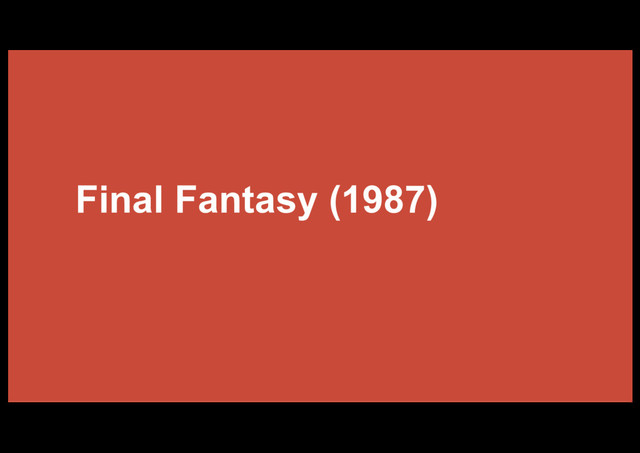Final Fantasy (1987)
