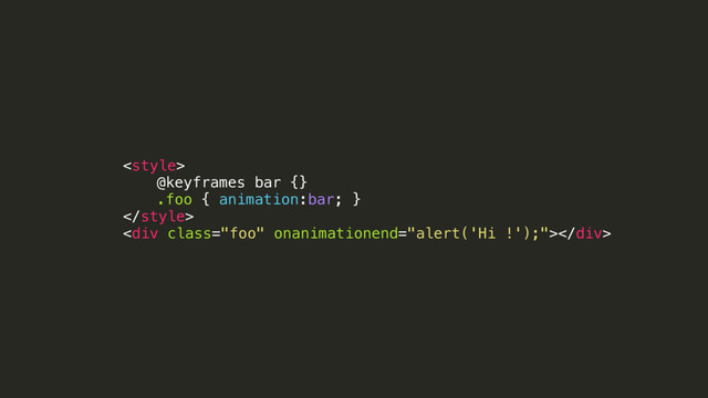 
@keyframes bar {}
.foo { animation:bar; }

<div class="foo"></div>
