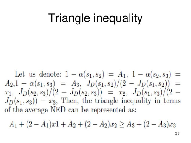 Triangle inequality
33
