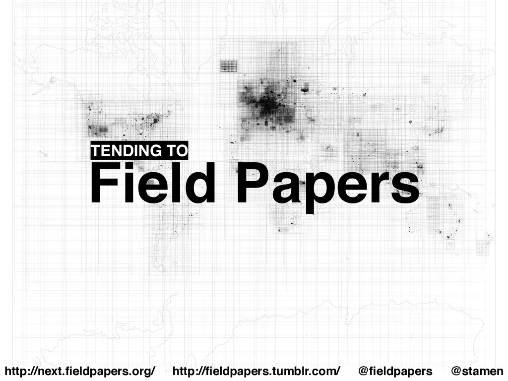 Field Papers