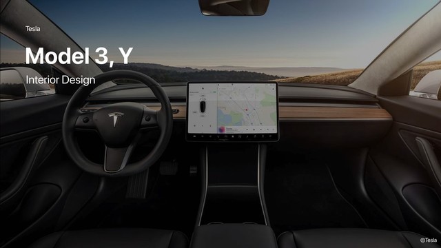 Tesla
Model 3, Y
©Tesla
Interior Design
