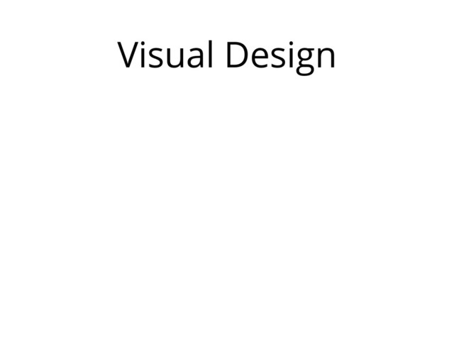 Visual Design
