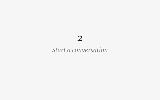 Start a conversation
2
