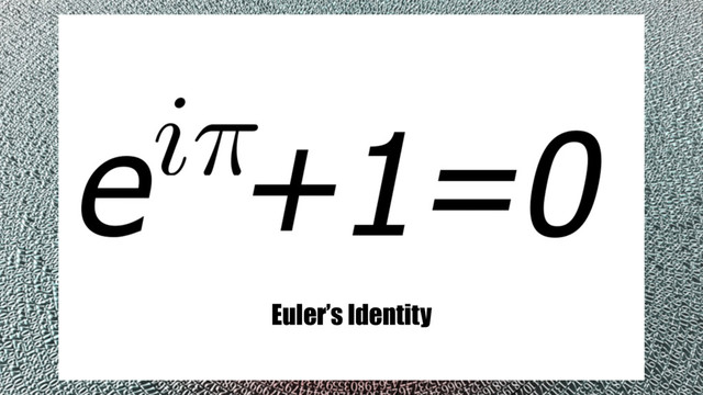 Euler’s Identity
