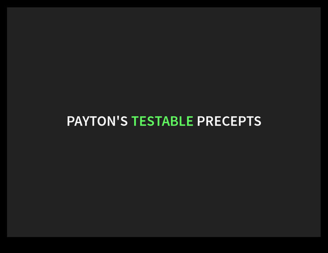 PAYTON'S TESTABLE PRECEPTS
