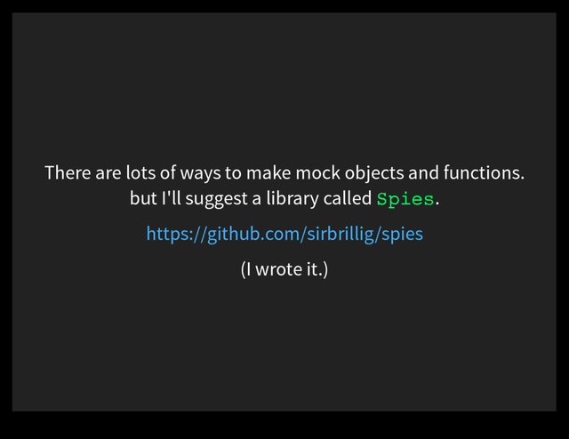 There are lots of ways to make mock objects and functions.
but I'll suggest a library called Spies.
https://github.com/sirbrillig/spies
(I wrote it.)

