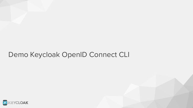 Demo Keycloak OpenID Connect CLI
