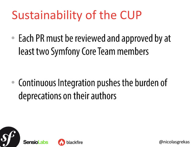 @nicolasgrekas
•
•
Sustainability of the CUP
