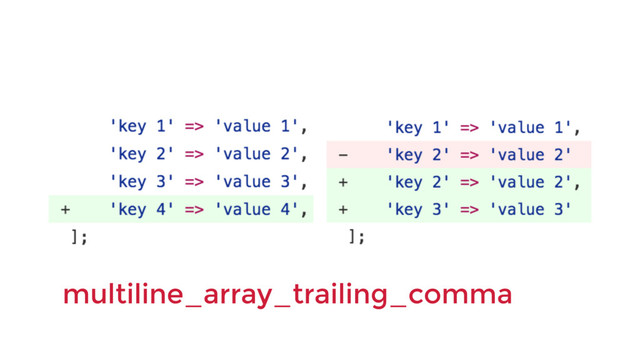 multiline_array_trailing_comma
