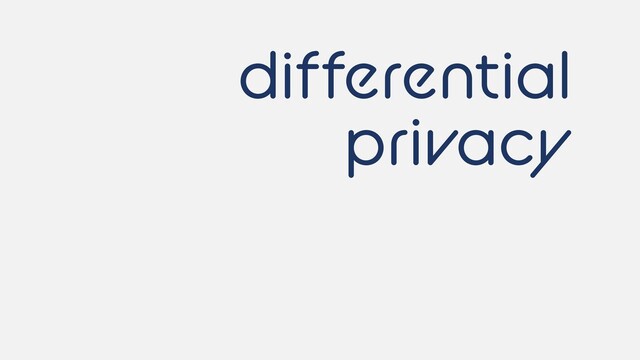 differential


privacy
