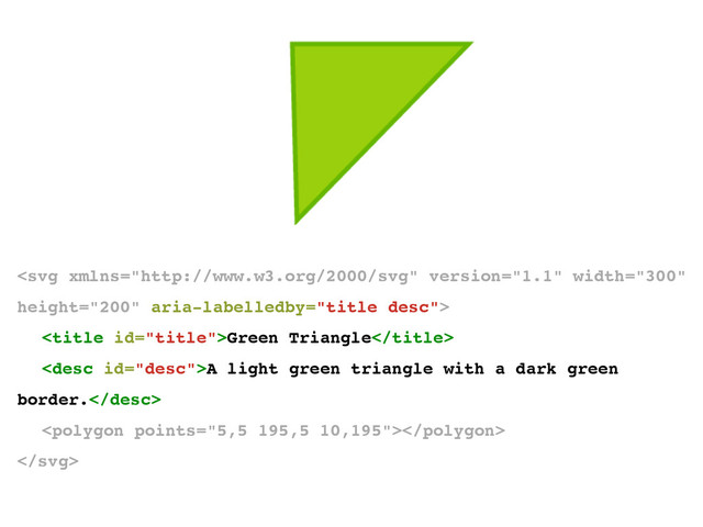 !
! Green Triangle!
! A light green triangle with a dark green
border.!
! !
!
