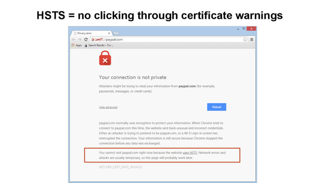 HSTS = no clicking through certificate warnings
