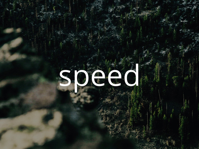 speed
