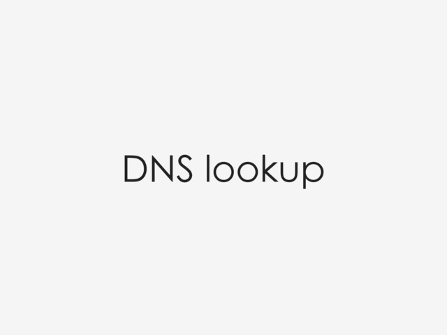 DNS lookup
