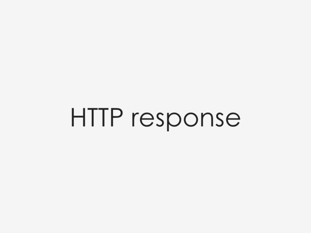 HTTP response
