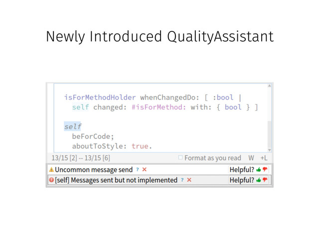 Newly Introduced QualityAssistant
